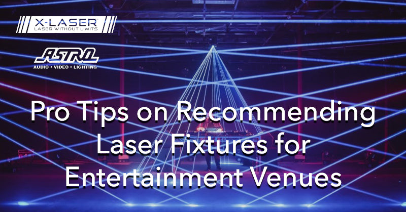Pro Tips on Recommending Laser Fixtures for Entertainment Venues