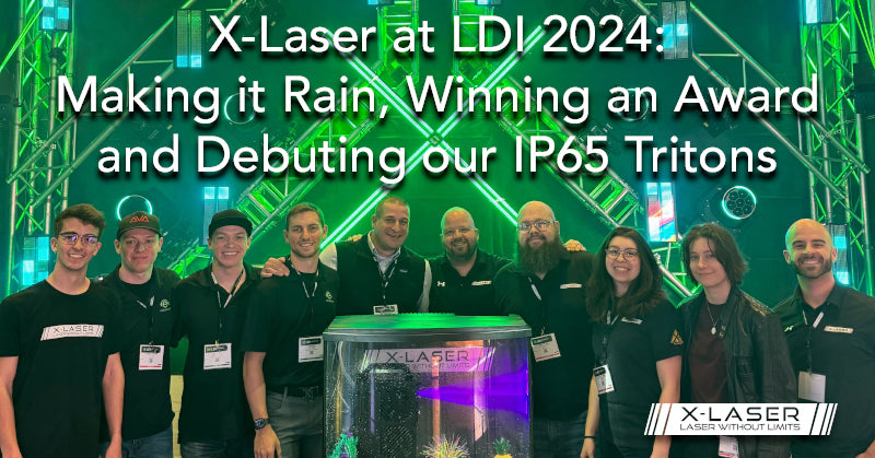 Recapping X-Laser at LDI 2024: Making it Rain, Winning an Award & Debuting the IP65 Triton T Series