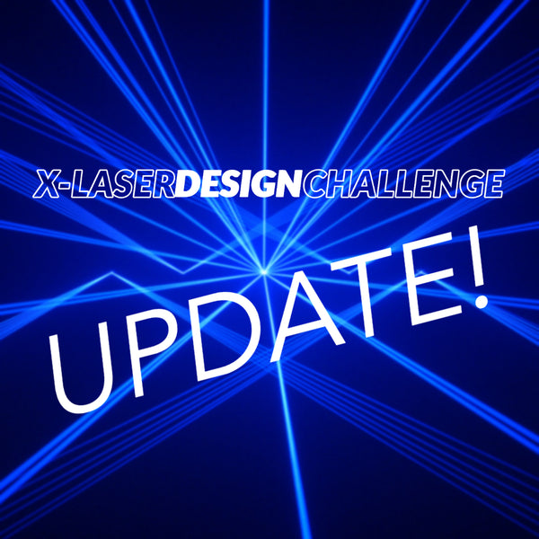 X-Laser Design Challenge WINNER!