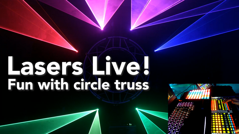 Lasers Live! Fun with circle truss