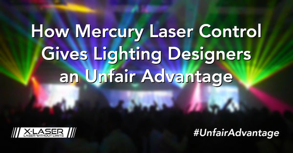 How Mercury Laser Control Gives Lighting Designers an Unfair Advantage