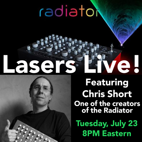 Lasers Live! The Radiator